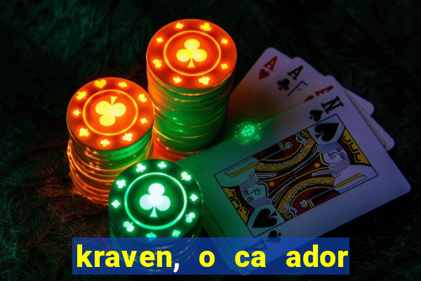 kraven, o ca ador filme completo dublado download